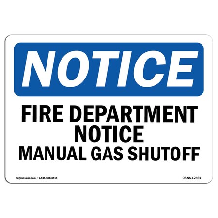 Signmission OSHA Sign, 10" H, 14" W, Rigid Plastic, Fire Department Notice Manual Gas Shutoff Sign, Landscape OS-NS-P-1014-L-12561